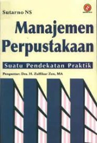 Manajemen perpustakaan:suatu pendekatan praktik