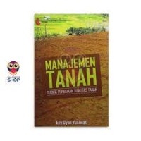 Manajemen tanah: teknik perbaikan kualitas tanah