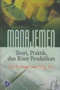 Manajemen:teori, praktik, dan riset pendidikan