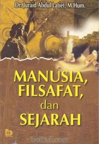 Manusia, filsafat, dan sejarah