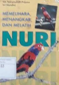 Memelihara, menangkar, dan melatih nuri