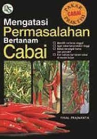 Mengatasi permasalahan bertanam cabai