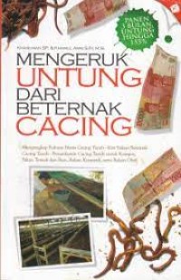 Mengeruk untung dari beternak cacing