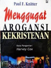 Menggugat arogansi kekristenan