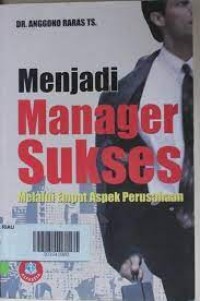 Menjadi manager sukses:melalui empat aspek perusahaan