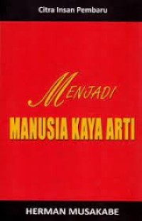 Menjadi manusia kaya arti