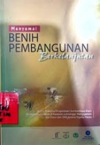 Menyemai benih pembangunan berkelanjutan