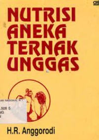 Nutrisi aneka ternak unggas