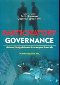 Participatory governance : dalam pengelolaan keuangan daerah