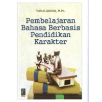 Pembelajaran bahasa berbasis pendidikan karakter