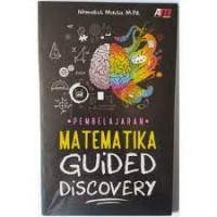 Pembelajaran matematika guided discovery