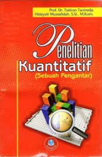 Penelitian kuantitatif : sebuah pengantar