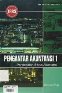 Pengantar akuntansi 1:pendekatan siklus akuntansi