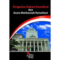 Pengantar hukum konstitusi dan acara mahkamah konstitusi