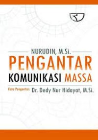 Pengantar komunikasi massa