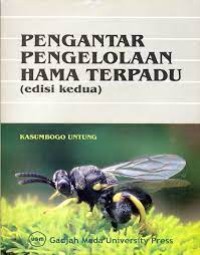 Pengantar pengelolaan hama terpadu:(edisi kedua)