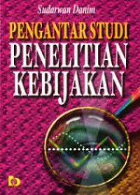 Pengantar studi penelitian  kebijakan