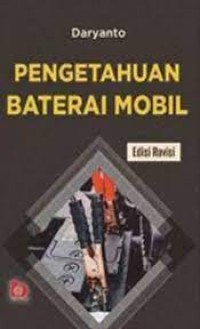 Pengetahuan baterai mobil: edisi revisi