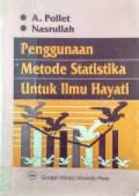 Penggunaan metode statistika untuk ilmu hayati