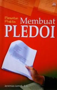 Penuntun praktis membuat pledoi