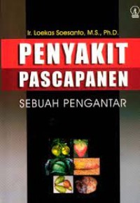 Penyakit pascapanen : sebuah pengantar