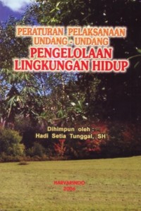 Peraturan pelaksanaan undang-undang lingkungan hidup