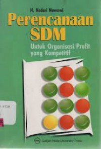 Perencanaan SDM: untuk organisasi profit yang kompetitif