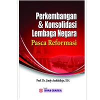 Perkembangan & konsolidasi lembaga negara:pasca reformasi