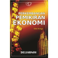 Perkembangan pemikiran ekonomi:edisi ketiga