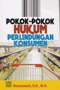 Pokok-pokok hukum perlindungan konsumen