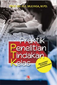 Praktik penelitian tindakan kelas