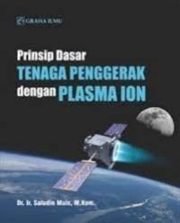 Prinsip dasar tenaga penggerak dengan plasma ion