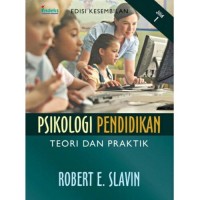 Psikologi pendidikan : teori dan praktik jilid 1