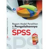 Ragam model penelitian & pengolahannya dengan spss