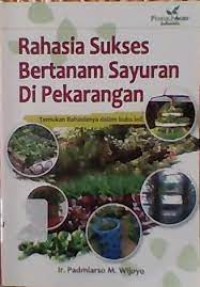 Rahasia sukses bertanam sayuran di pekarangan