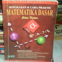 Ringkasan dan cara praktis matematika dasar