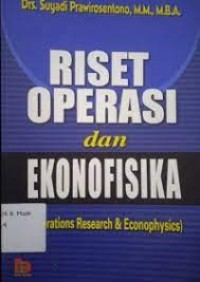 Riset operasi dan ekonofisika = operations research & ekonophysics