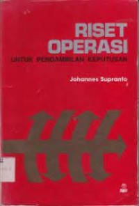 Riset operasi : untuk pengambilan keputusan