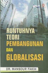 Runtuhnya teori pembangunan dan globalisasi