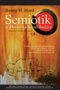 Semiotik dan dinamika sosial budaya