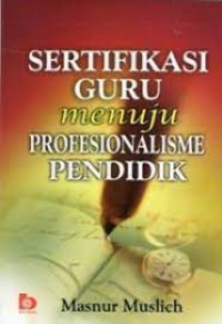 Sertifikasi guru menuju profesionalisme pendidik