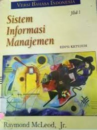 Sistem informasi manajemen:jilid 1