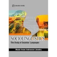 Sociolinguistics:the study of socienties' languages