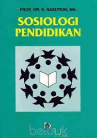 Sosiologi pendidikan Ed.2 Cet.9