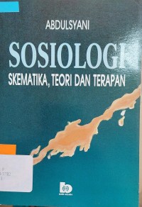 Sosiologi:skematika,teori,dan terapan