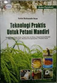 Teknologi praktis untuk petani mandiri