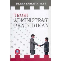 Teori administrasi pendidikan