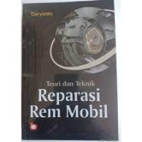 Teori dan teknik: reparasi rem mobil