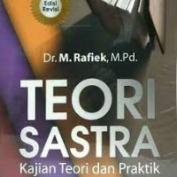 Teori sastra : kajian teori dan paktek