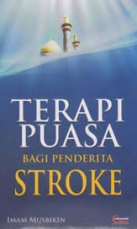 Terapi puasa bagi penderita stroke